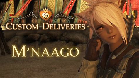 ff14 m'naago custom deliveries.